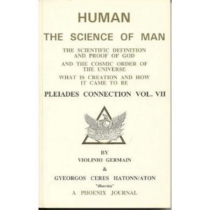Read online Human, the Science of Man: Pleiades Connection Vol. VII - Violinio Germain | ePub