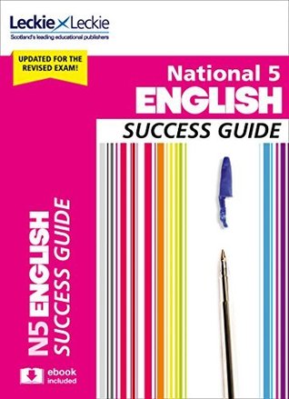 Download Success Guide for SQA Exam Revision – National 5 English Revision Guide for New 2019 Exams: Success Guide for CfE SQA Exams - Iain Valentine | PDF