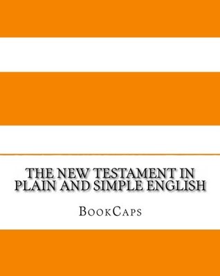 Download The New Testament In Plain and Simple English - BookCaps file in PDF
