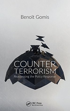 Read online Counterterrorism: Reassessing the Policy Response - Benoit Gomis file in PDF