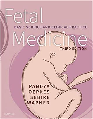 Read Fetal Medicine E-Book: Basic Science and Clinical Practice - Pranav P. Pandya | PDF