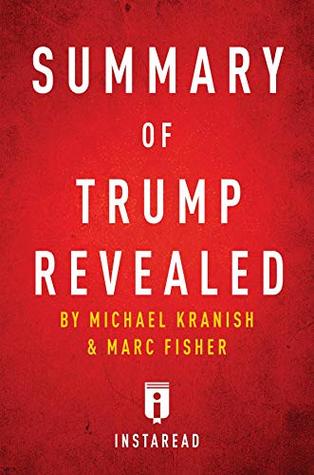 Download Summary of Trump Revealed: by Michael Kranish & Marc Fisher  Includes Analysis - Instaread Summaries | ePub
