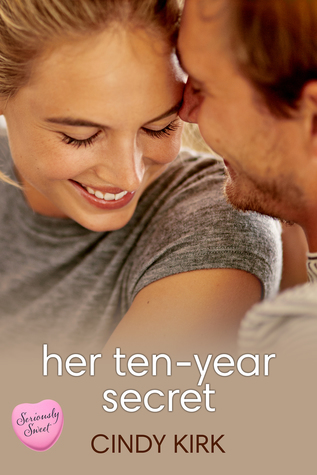 Download Her Ten-Year Secret: A Seriously Sweet Romance - Cindy Kirk file in ePub