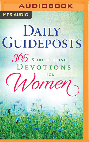 Read online Daily Guideposts 365 Spirit-Lifting Devotions for Women - Guideposts file in ePub