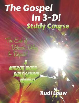 Download The Gospel in 3-D! Study Course: The End of Distance, Delay, & Dispute! - Rudi Louw file in ePub