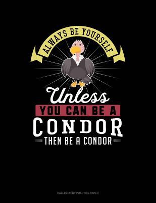 Read online Always Be Yourself Unless You Can Be a Condor Then Be a Condor: 6 Columns Columnar Pad -  file in PDF