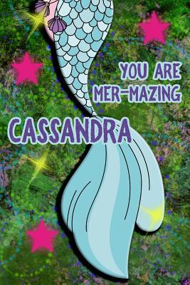 Read online You Are Mer-Mazing Cassandra: Wide Ruled Composition Book Diary Lined Journal Green with Mermaid Tail - Lacy Shwimmer | PDF