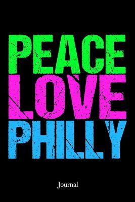 Read online Peace Love Philly Journal: Philadelphia Notebook - | PDF