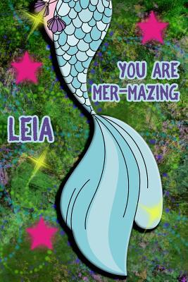 Read You Are Mer-Mazing Leia: Wide Ruled Composition Book Diary Lined Journal Green with Mermaid Tail - Lacy Shwimmer | PDF