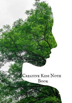 Read Creative Kids Note Book: Blank Ruled Notebook for Kids for School & Lesson Note Ideas Journal Entries Writing Pad Great Gift Notebook -  | ePub