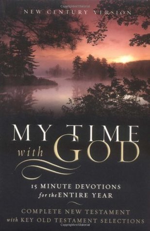 Read online My Time with God-NCV: 15 Minute Daily Devotions for the Entire Year - Nelson Bible | PDF