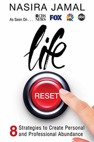 Download Life Reset: 8 Strategies to Create Personal and Professional Abundance - Nasira Jamal file in PDF