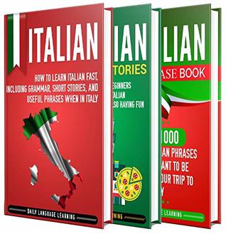 Read online Italian: The Ultimate Guide for Beginners Who Want to Learn the Italian Language, Including Italian Grammar, Italian Short Stories, and Over 1000 Italian Phrases - Daily Language Learning | PDF