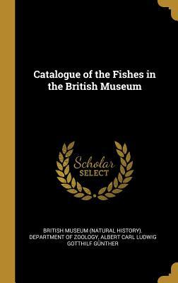 Read online Catalogue of the Fishes in the British Museum - Albert Carl Ludwig Gotthilf Gunther file in ePub