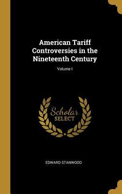 Download American Tariff Controversies in the Nineteenth Century; Volume I - Edward Stanwood file in PDF