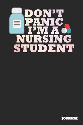 Read online Nursing Student Journal: Don't Panic Journal/Notebook Gift (6 X 9 - 110 Blank Pages) - SC Publishing file in ePub