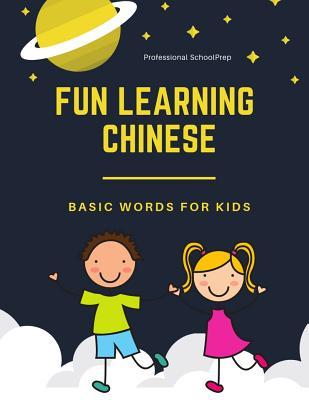 Read online Fun Learning Chinese Basic Words for Kids: New 2019 Standard Course with Full Basic Mandarin Chinese Vocabulary Flashcards for Children or Beginners (Yct Level 1-3). Fun Practice Simplified Characters, Pinyin and English Words with Lined Paper Notebook. - Professional Schoolprep | PDF