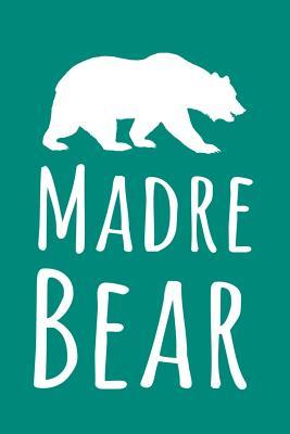 Download Madre Bear: Blank Lined Journal for Mom to Write Down Recipes, Memories or Remedies. - Alexander Gordian file in ePub
