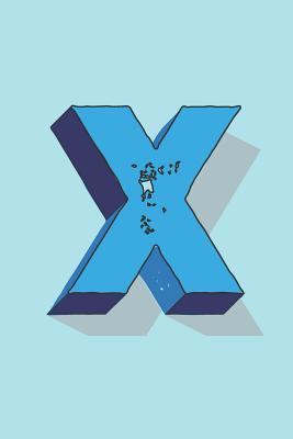 Read online Letter X Monogram Notebook: Journal for Boys Blank Ruled 6x9 120 Pages (Name Initial Notepads for Boys and Men) - Clever Beast Books file in PDF
