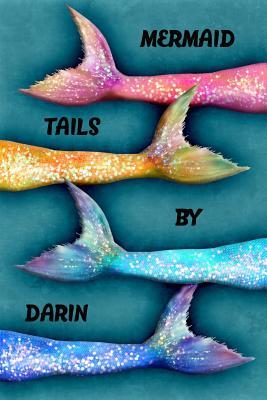 Read online Mermaid Tails by Darin: College Ruled Composition Book Diary Lined Journal - Lacy Lovejoy file in PDF
