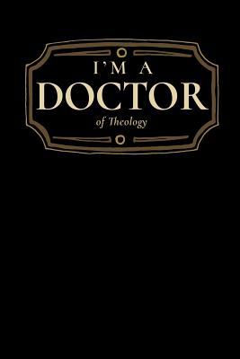 Download I'm a Doctor of Theology: Blank Lined Journal - Wise Graduate Press | ePub