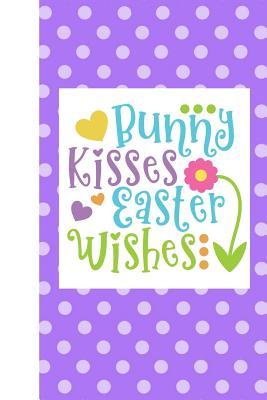 Download Bunny Kisses Easter Wishes: The Ultimate Draw a Doodle a Day Journal: This Is a 6x9 102 Pages to Draw In. Makes a Great Happy Easter Egg Hunting Gift for Moms and Kids. - Alma Smith file in ePub