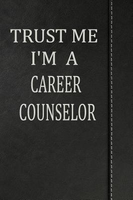 Read online Trust Me I'm a Career Counselor: Blank Recipe Book Cookbook Journal Notebook 120 Pages 6x9 -  | ePub