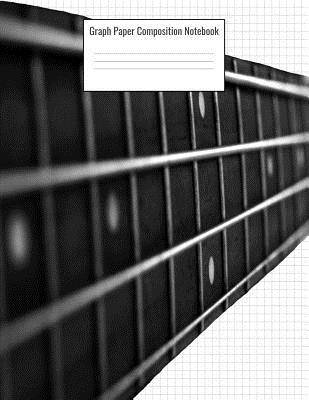 Read online Graph Paper Composition Notebook: Quad Ruled 5 Squares Per Inch, 110 Pages, Bass Guitar Cover, 8.5 X 11 Inches / 21.59 X 27.94 CM - Nick Darker | PDF