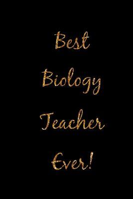 Download Best Biology Teacher Ever!: Black and Gold Homework Book, Writing Pad, Notepad, Idea Notebook, Composition Jotter, Journal Diary, Planner Gift - Teacher Notes file in ePub