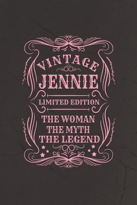 Download Vintage Jennie Limited Edition the Woman the Myth the Legend: First Name Funny Sayings Personalized Customized Names Gift Birthday Girl Women Mother's Day Notebook Journal -  file in ePub