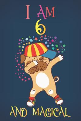 Read online I Am 6 and Magical: Notebook and Sketchbook Journal for 6 Year Old Teen Girls and Boys, a Happy Birthday 6 Years Old Composition Book with Rainbow Stars Dog Cover, 6th Birthday Gift for Her and Him - Dog Journal Tribe | PDF