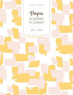 Read online Popo Academic Planner 2019-2020: Monthly & Weekly - Dated with Todo Notes - Yellow Champagne Pink -  | ePub