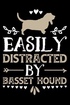Read online Easily Distracted by Basset Hound: Gifts for Dog Lovers 100 Page Blank Lined 6 X 9 Journal to Jot Down Your Ideas and Notes - Pet Easily file in ePub