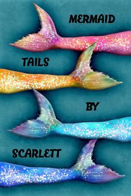 Read online Mermaid Tails by Scarlett: College Ruled Composition Book Diary Lined Journal - Lacy Lovejoy file in PDF