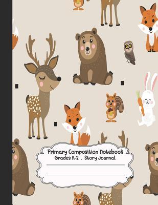 Read online Primary Composition Notebook: Cute Animals Forest Primary Composition Notebook Grades K-2 Story Journal: Picture Space and Dashed Midline Kindergarten to Early Childhood 110 Story Paper Pages - Dim Ple | ePub