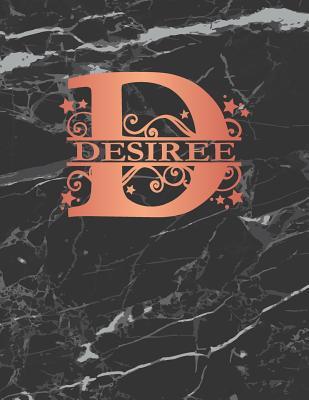 Read Desiree: Personalized Journal Notebook for Women or Girls. Monogram Initial D with Name. Black Marble & Rose Gold Cover. 8.5 X 11 110 Pages Lined Journal Paper -  | PDF