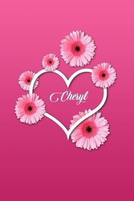 Download Cheryl: Personalized Name 6 X 9 Inch Matte Softcover Paperback Notebook Journal with 120 Blank Lined Pages Gift for Girls Teens Women -  file in PDF