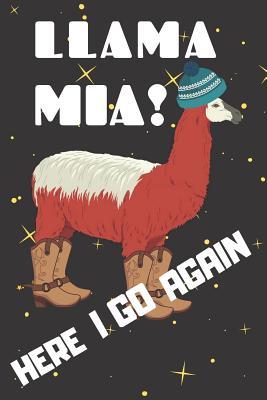 Read Llama Mia Here I Go Again: Blank Lined Notebook - | ePub