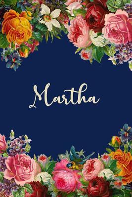 Read online Martha: Personalized Name Floral Design Matte Soft Cover Notebook Journal to Write In. 120 Blank Lined Pages -  file in PDF
