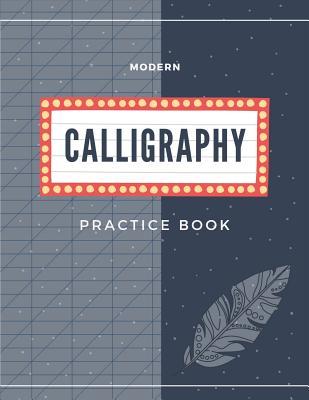 Download Modern Calligraphy Practice Book: Lettering workbooks - Hand Lettering Practice Composition Notebook - Phil Vader file in PDF