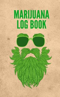 Read Marijuana Log Book: Cannabis Review Journal, 5x8 Inch, 120 Custom Pages -  file in PDF