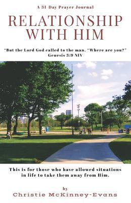 Read online Relationship With Him: A 31-Day Prayer Journal - Christie McKinney-Evans | ePub