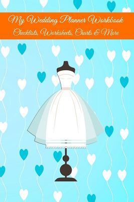 Read online My Wedding Planner Workbook Checklists, Worksheets, Charts & More: Planning Journal Notebook for Brides - Candlelight Publications | PDF
