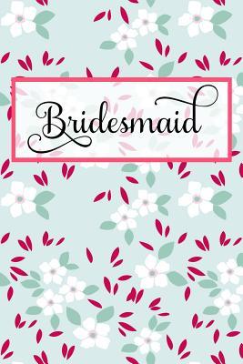Read Bridesmaid: Planning Journal Notebook for Brides - Candlelight Publications file in ePub