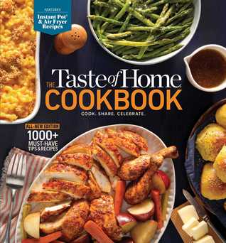 Read online The Taste of Home Cookbook, 5th Edition: Cook. Share. Celebrate. - Taste of Home file in PDF