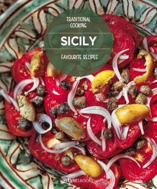 Read online Sicily Favourite Recipes: Traditional Cooking - William Dello Russo file in PDF