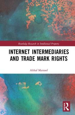 Read online Internet Intermediaries and Trade Mark Rights - Althaf Marsoof | PDF
