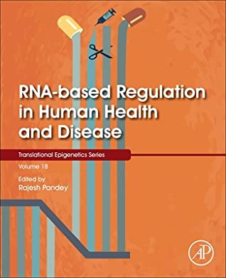 Read online Rna-Based Regulation in Human Health and Disease - Rajesh Pandey | PDF