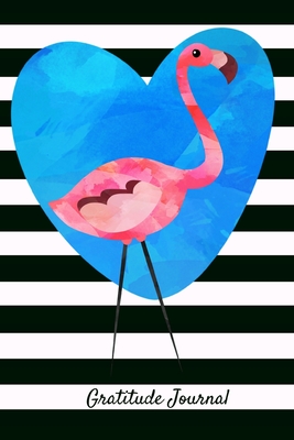 Read Gratitude Journal: Guided 52 Week Gratitude Journal for Women with Flamingo Inspirational Quotes Black White Stripes Blue Watercolor Heart Cover - Veropa Press | PDF