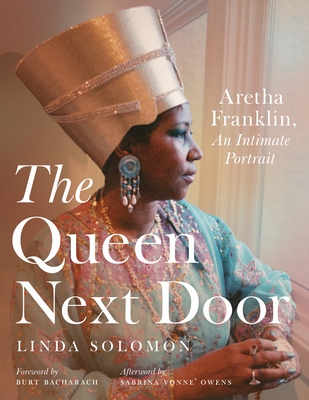 Download The Queen Next Door: Aretha Franklin, an Intimate Portrait - Linda Solomon | PDF